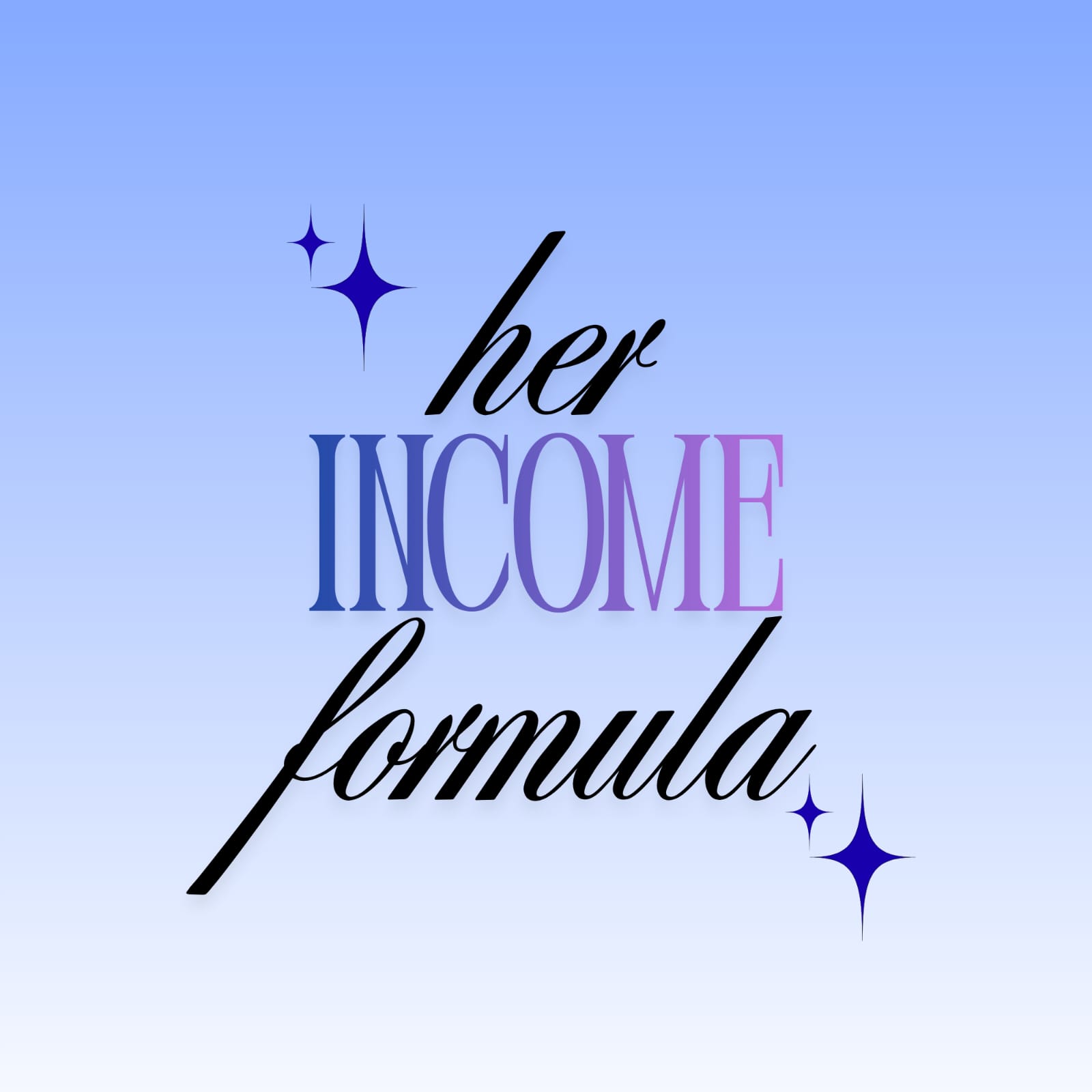 Her Income Formula